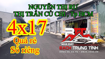 ĐẤT ĐẸP GIÁ RẺ -  MẶT TIỀN ĐƯỜNG NHỰA NGUYỄN THỊ RƯ, THỊ TRẤN CỦ CHI , HUYỆN CỦ CHI , 2 LÔ KẾ NHAU