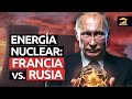 Cómo FRANCIA le quiere ARREBATAR a RUSIA su mercado NUCLEAR - VisualPolitik