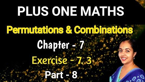 Exercise 7.3 Permutations and combinations Part 8 Plus One Maths Chapter 7 Malayalam/English