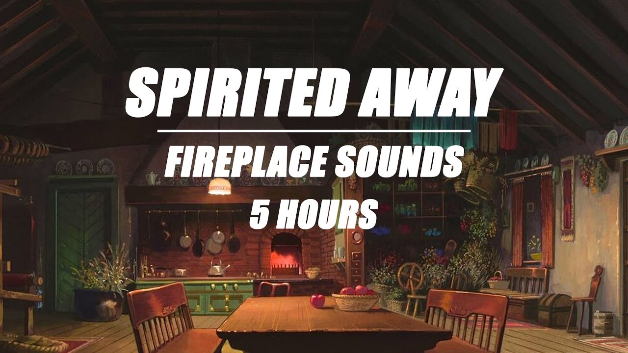 4K Spirited Away Zeniba Cottage Relaxing Fireplace Sounds I 5 Hours YouTube