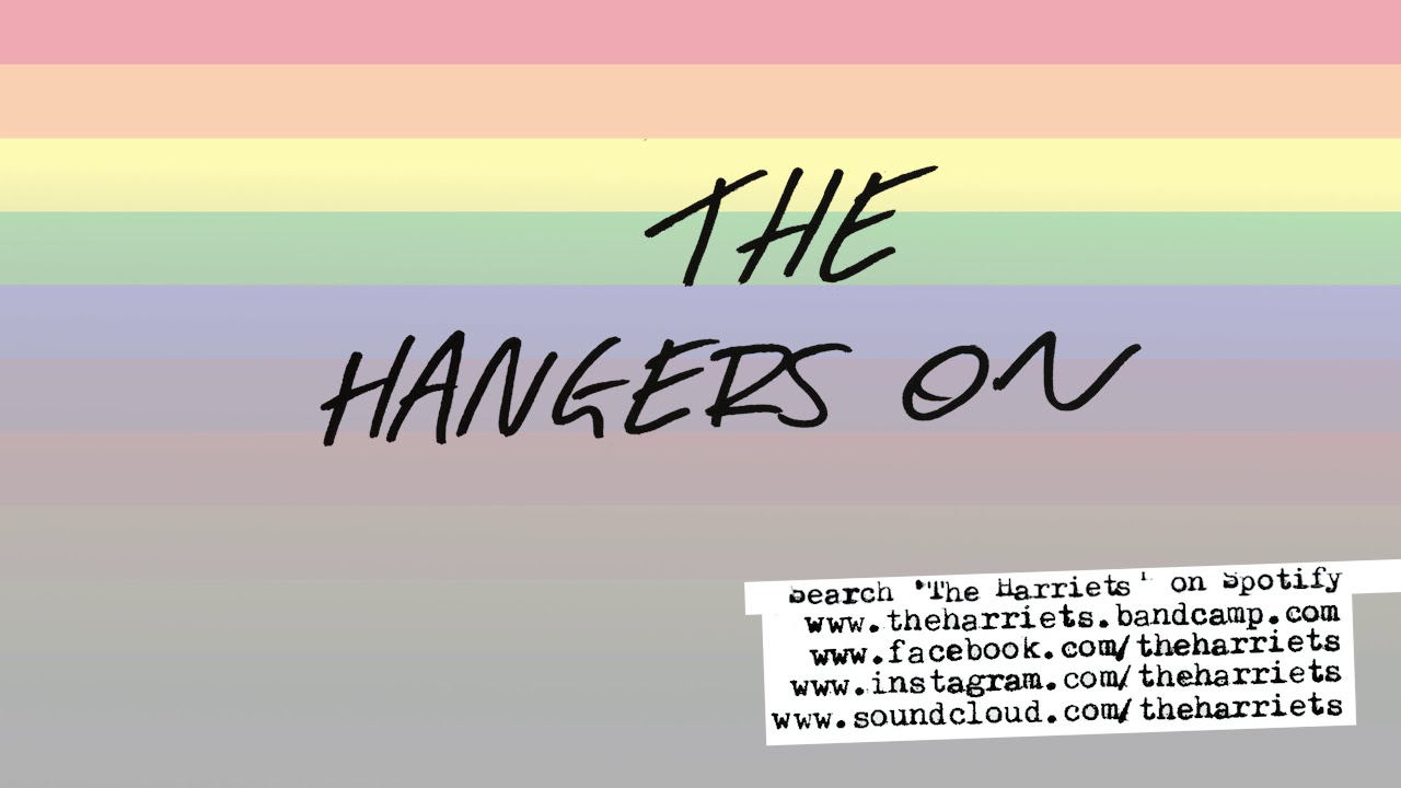 The Hangers On by The Harriets