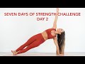 Yoga Challenge - Day 2 Find your Foundation, Core and Shoulders in Plank — Seven Days of Strength