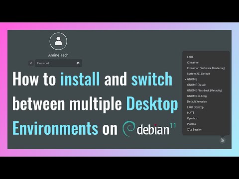 How to install and switch between multiple Desktop Environments on Debian 11 Bullseye