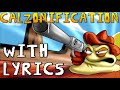 CALZONIFICATION WITH LYRICS