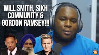 Will Smith apologies, Sikh community stands up & Ramsay lamb backlash!!!