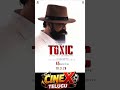 Rocking Star Yash New TOXIC Movie Update #shorts #toxic