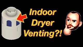 Indoor Dryer Venting… Good or Bad?  What Does Code Say?