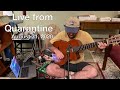 Live from Quarantine - August 31