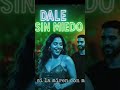 #DaleSinMiedo #fyp , #ForYouPage , #viral , #trending , #TikTok , #TikTokViral , #tiktokmusic
