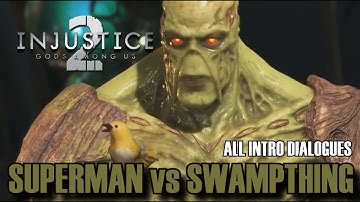All Superman vs SwampThing Intro Dialogues INJUSTICE 2