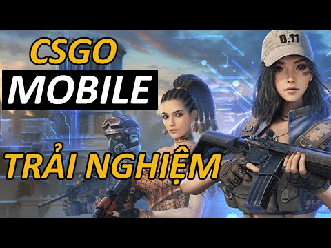 Trải nghiệm & Hướng dẫn tải game The Origin Mission CSGO mobile | HA Channel