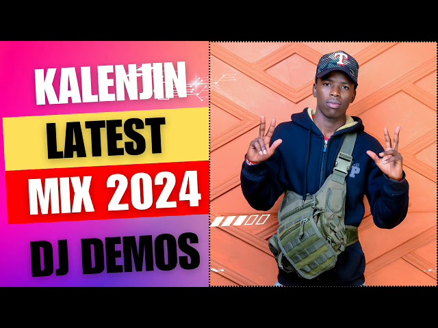 KALENJIN MOST WANTED LATEST MIX 2024~DJ DEMOS KENYA class=