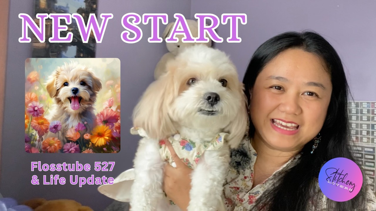 NEW START | NEW HAED SWM | LIFE UPDATE | Hello from PRINCESS SOPHIA |FLOSSTUBE #527 STITCHERY LOVERS