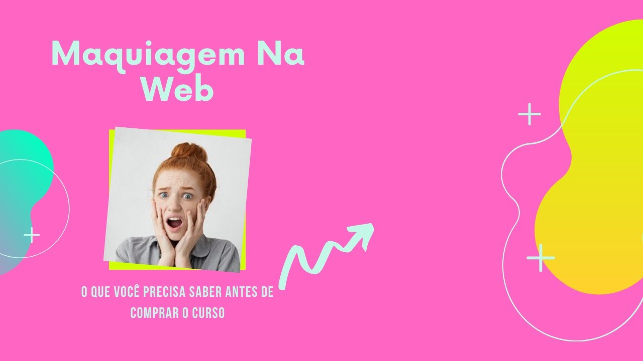 ATENÇÃO!Descubra os segredos da maquiagem na web.