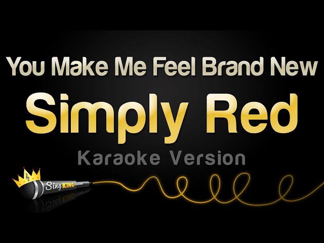Simply Red - You Make Me Feel Brand New (Karaoke Version) class=