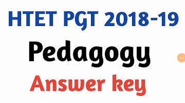 HTET PGT Pedagogy Answer key 2018-19|HTET PGT Answer key 2019