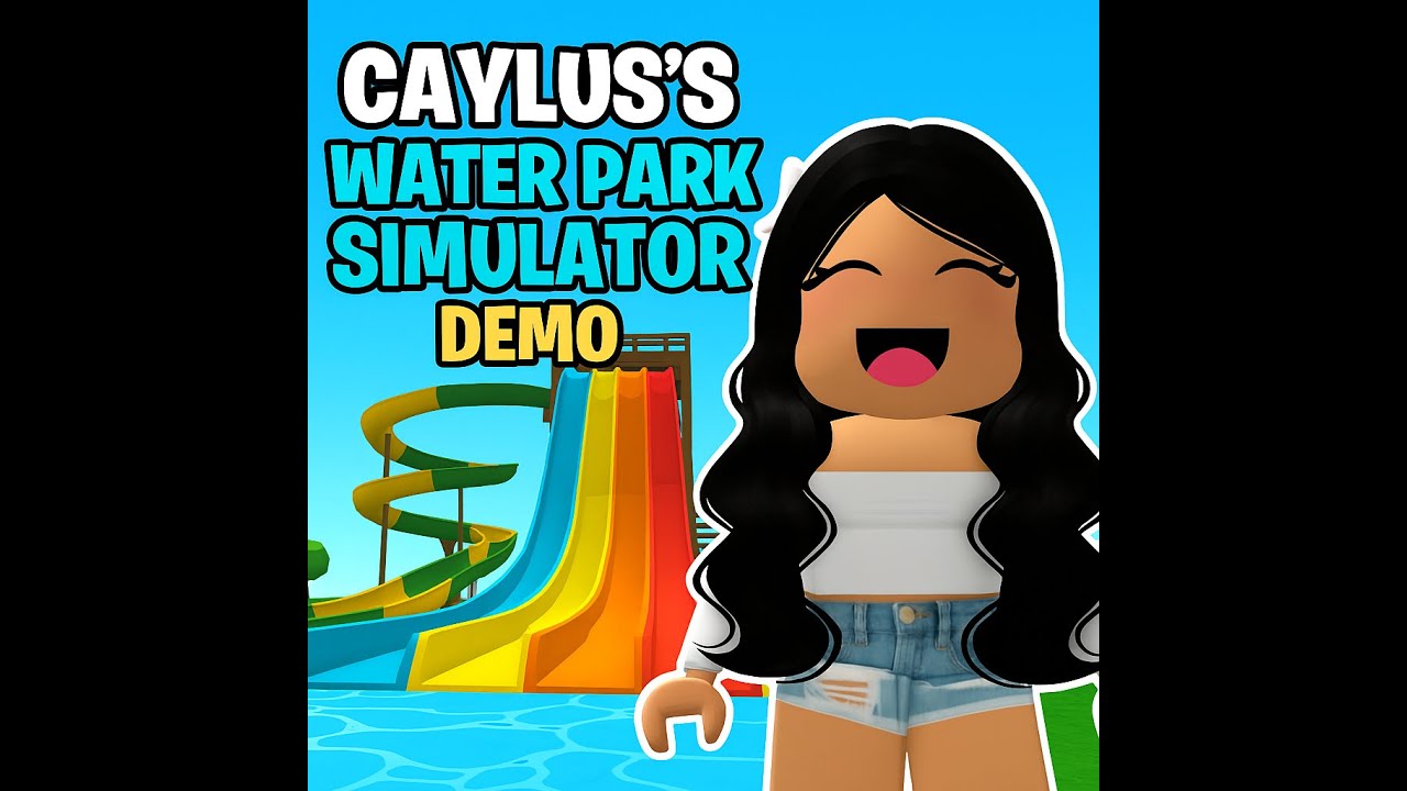 Day 5 & 6 in Caylus’s Water Park Simulator 💦 Unlocking New Rides ...