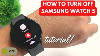 HOW TO TURN OFF SAMSUNG WATCH 5 | TUTORIAL | ENGLISH