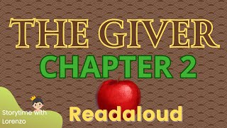 The Giver READ ALOUD 🍎(CHAPTER  2)  Lois Lowry | Audiobook with text | Storytime with Lorenzo