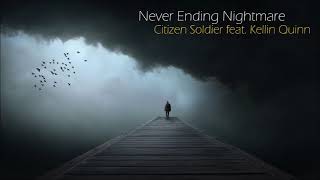 Never Ending Nightmare - Citizen Soldier feat. Kellin Quinn