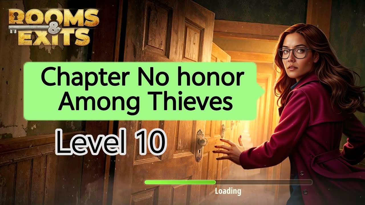 Game Room Exits - Chapter No honor Among Thieves - Level 10