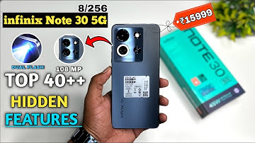 infinix Note 30 5G Top 40++ Hidden Features | infinix note 30 5G tips & tricks | Infinix Note 30 5G