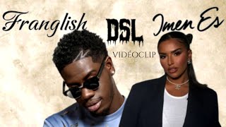 Imen Es ft Franglish - Désolé ( Vidéoclip )