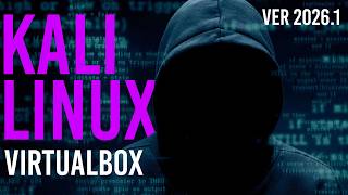 Easiest Way to Install Kali Linux on Windows 11 with VirtualBox | Kali Linux 2026.1