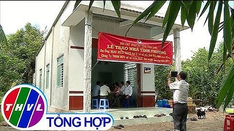 THVL | Niềm vui trong những căn nhà mới
