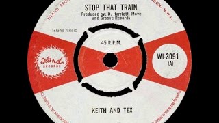 Keith & Tex   Stop That Train 1967