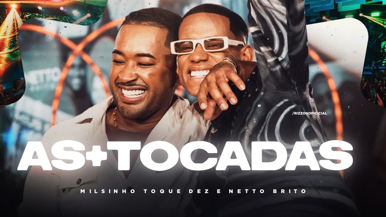 TOQUE DEZ & NETTO BRITO 2026 | CD MARÇO [AS + TOCADAS DO MOMENTO] CD COMPLETO