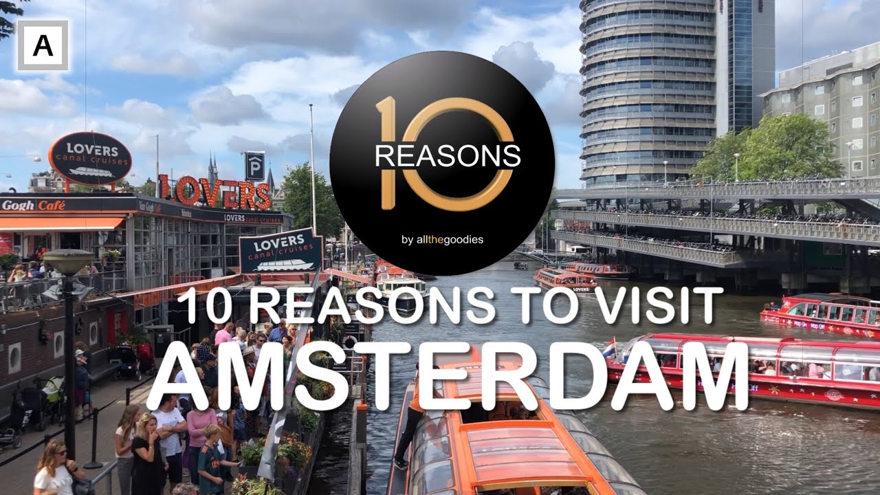 10 Reasons to visit Amsterdam | ​⁠