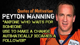 Motivational Quotes PEYTON MANNING part 1 @motivationaldoc