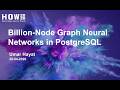【HOW 2026 行业分论坛】Billion Node Graph Neural Networks in PostgreSQL——Umar Hayat