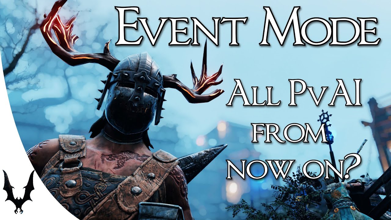 For Honor - Event Gamemodes - PvAi or PvP?