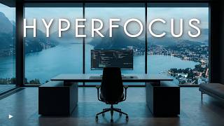 Deep Work Music | Hyper Focus Mode for Maximum Concentration & Productivity