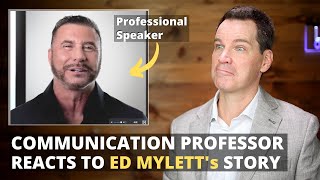 Communication Professor Reacts to Ed Mylett's Story (Professional Speaker)