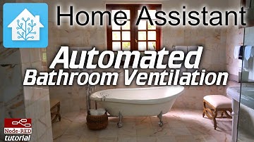 Home Assistant: Automated Bathroom Ventilation