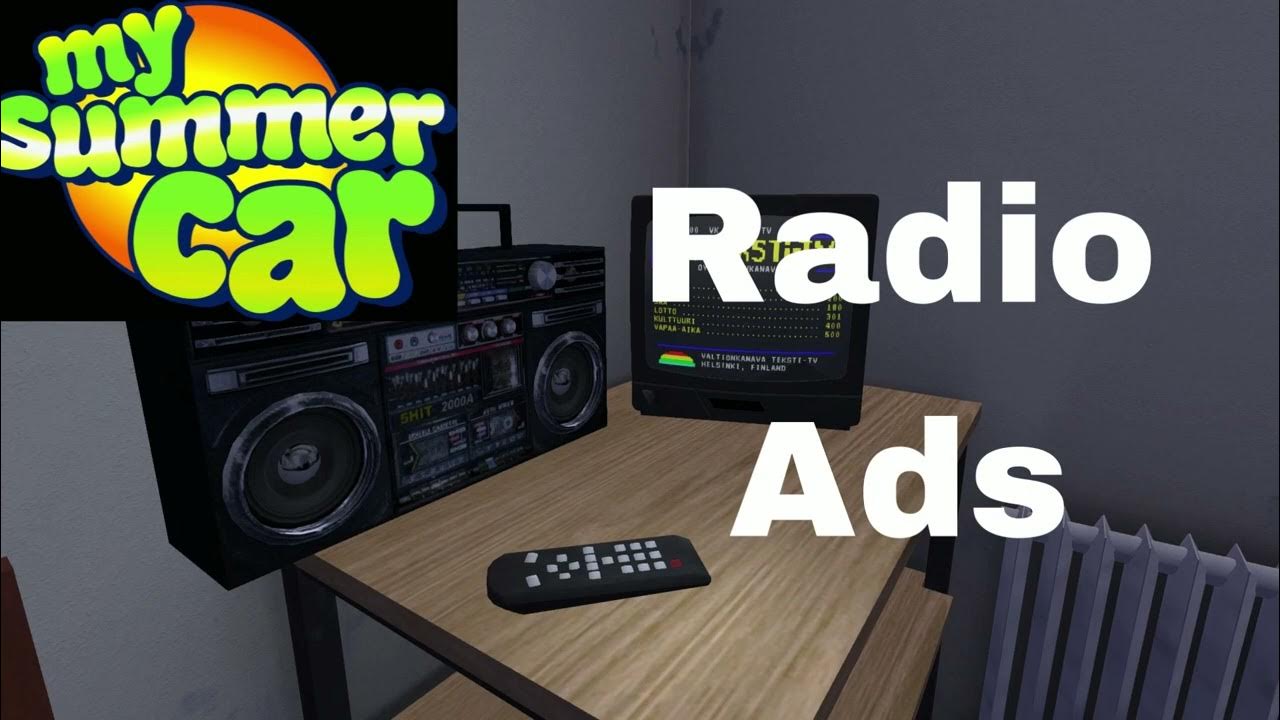 My Summer Car Radio Ads YouTube