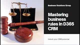 What is Business Rule in Dynamics 365 CRM | Step-Step Tutorial | Dynamics Power and Play