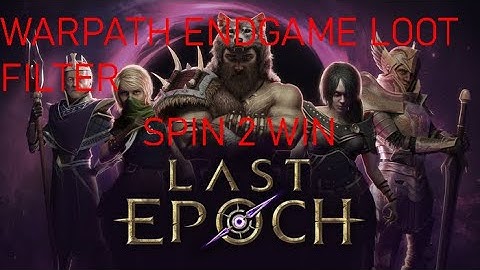 Endgame Crit Void Warpath Loot Filter! - Last Epoch (READ DESCRIPTION)