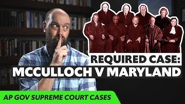McCulloch v Maryland, EXPLAINED [AP Gov Required Supreme Court Cases]