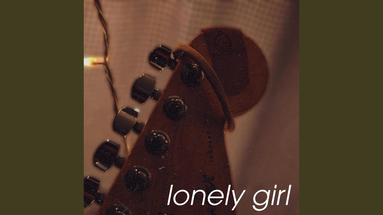 lonely girl