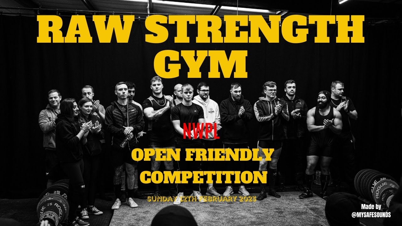 raw-strength-gym-birchwood-warrington-nwpl-open-friendly-comp-12th