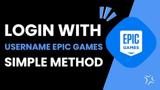 How To Login With Username In Epic Games
