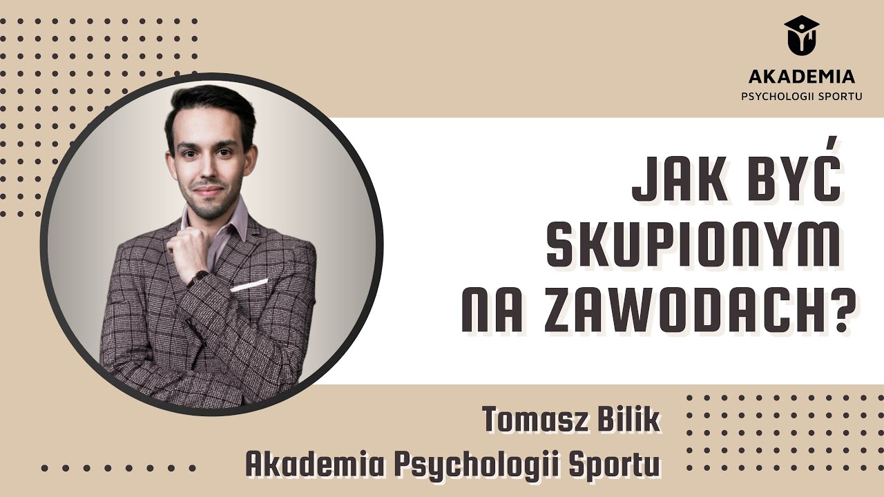 Jak być skupionym na zawodach?