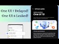 One UI 7 Delays &amp; One UI 8 Leaks: What’s Going On with Samsung’s Software?