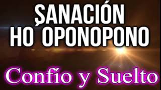 🙌 Sanación Ho´oponopono  🎧Confío y Suelto  🙌 Descansar, soltar, confiar