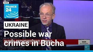 UN rights chief 'horrified' by Bucha killings, evokes possible war crimes • FRANCE 24 English