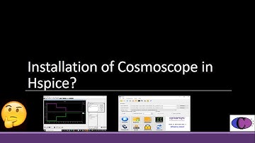 CosmoScope Installation in HSPICE